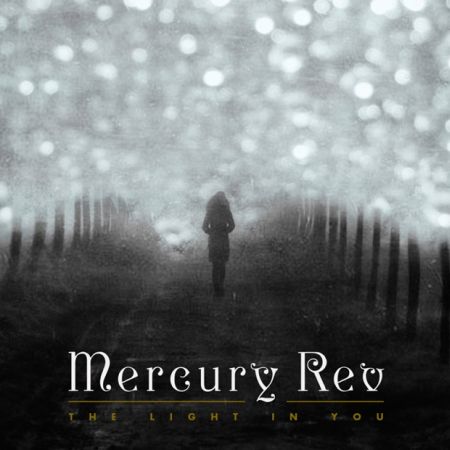 Mercury Rev the light in you