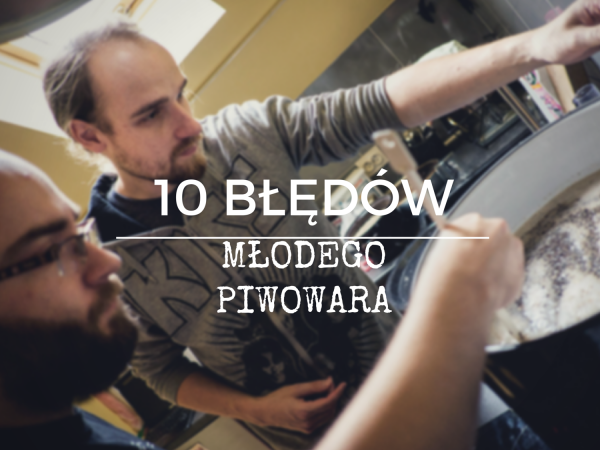 10 bledow piwowara